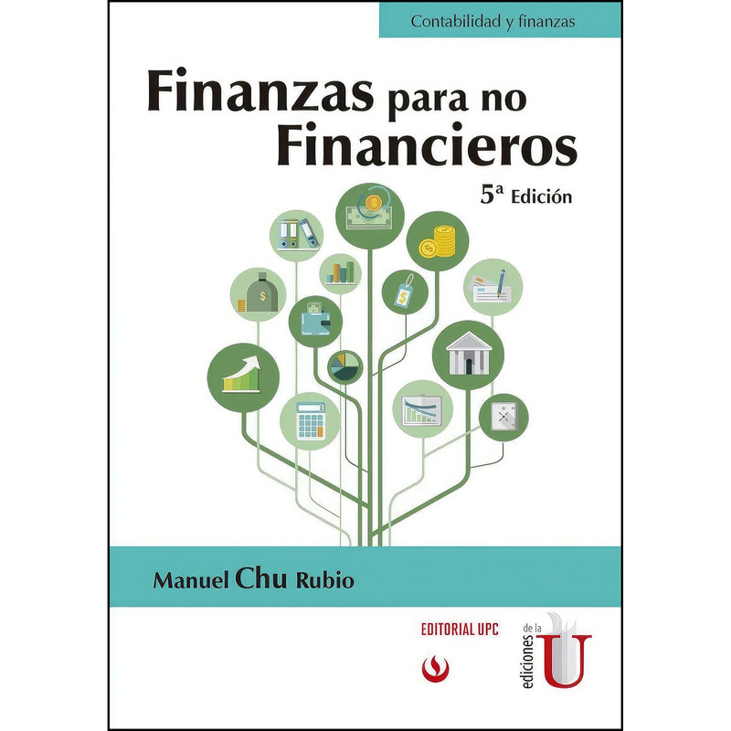 کتاب Finanzas para no financieros اثر Manuel Chu Rubio انتشارات Ediciones de la U کتاب Finanzas para no financieros اثر Manuel Chu Rubio انتشارات Ediciones de la U