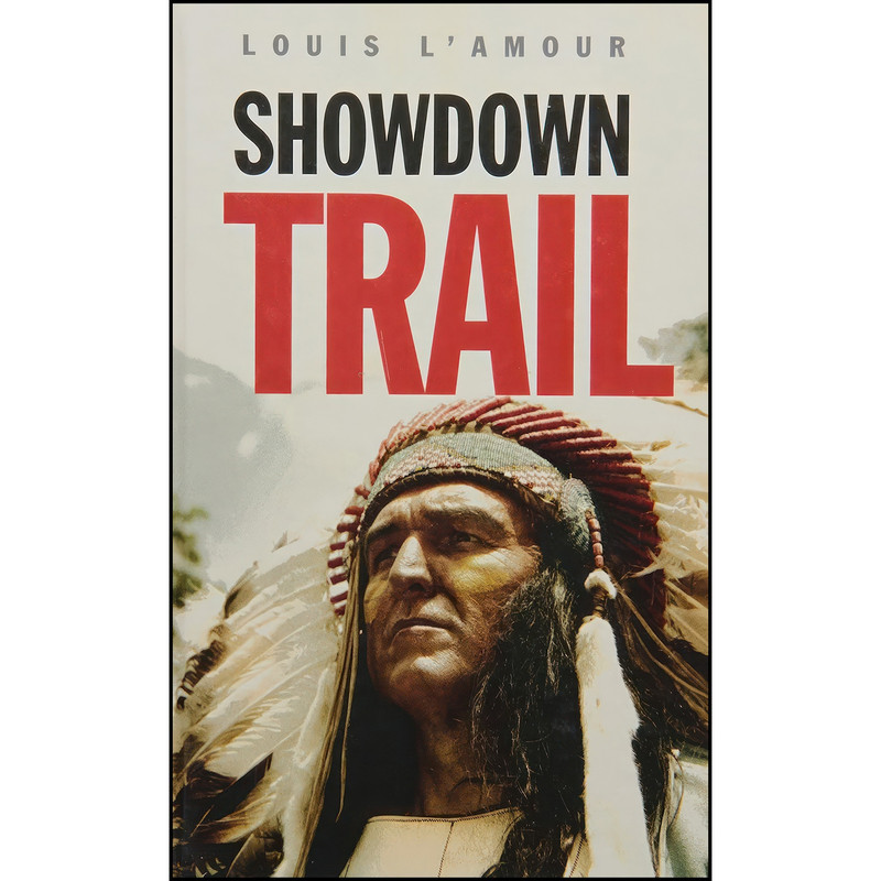 کتاب Showdown Trail اثر Louis L Amour انتشارات Gunsmoke Westerns کتاب Showdown Trail اثر Louis L Amour انتشارات Gunsmoke Westerns