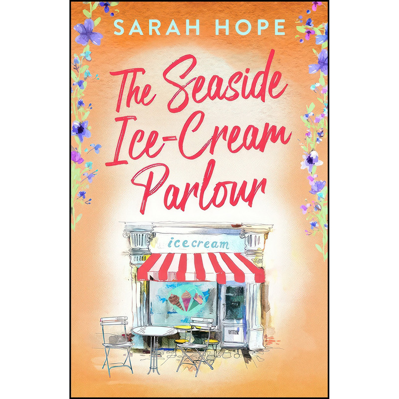 کتاب The Seaside Ice-Cream Parlour اثر Sarah Hope انتشارات تازه ها کتاب The Seaside Ice-Cream Parlour اثر Sarah Hope انتشارات تازه ها