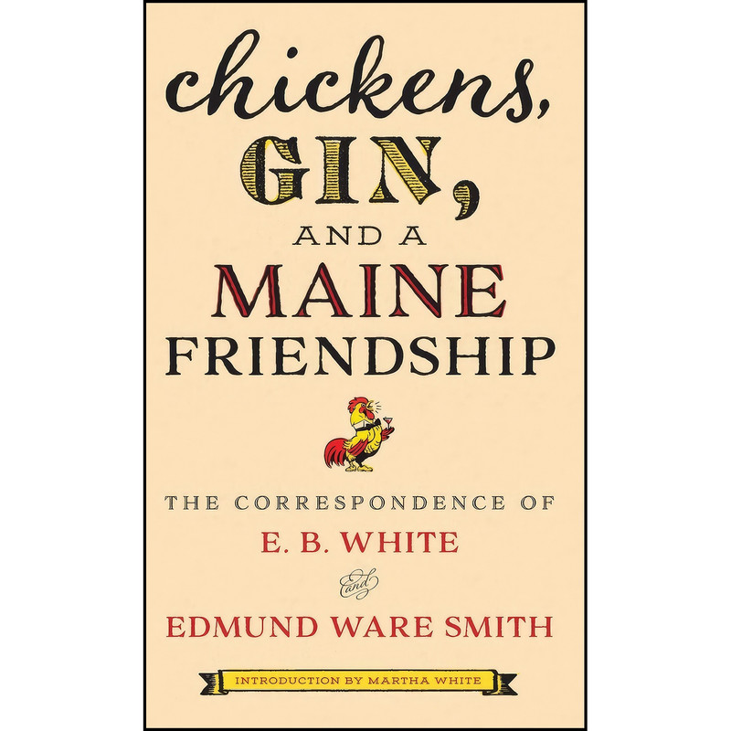 کتاب Chickens, Gin, and a Maine Friendship اثر جمعي از نويسندگان انتشارات Down East Books کتاب Chickens, Gin, and a Maine Friendship اثر جمعي از نويسندگان انتشارات Down East Books