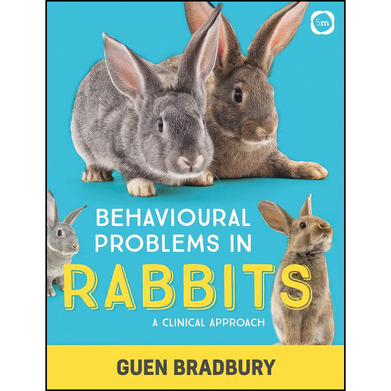 کتاب Behavioural Problems in Rabbits اثر Guen Bradbury انتشارات 5m Publishing کتاب Behavioural Problems in Rabbits اثر Guen Bradbury انتشارات 5m Publishing