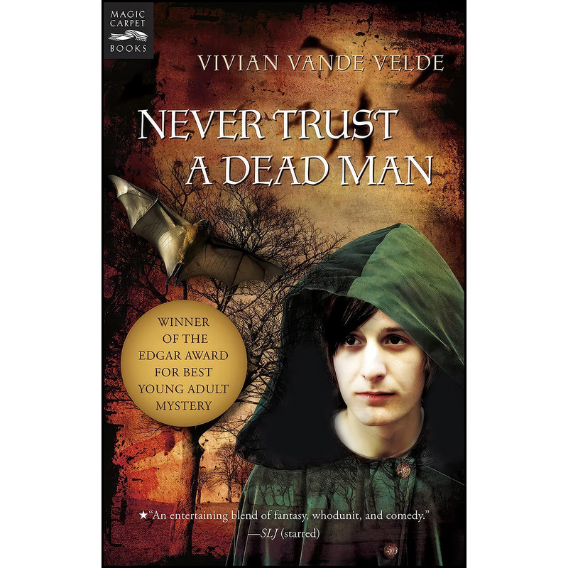 کتاب Never Trust a Dead Man اثر Vivian Vande Velde انتشارات Clarion Books کتاب Never Trust a Dead Man اثر Vivian Vande Velde انتشارات Clarion Books