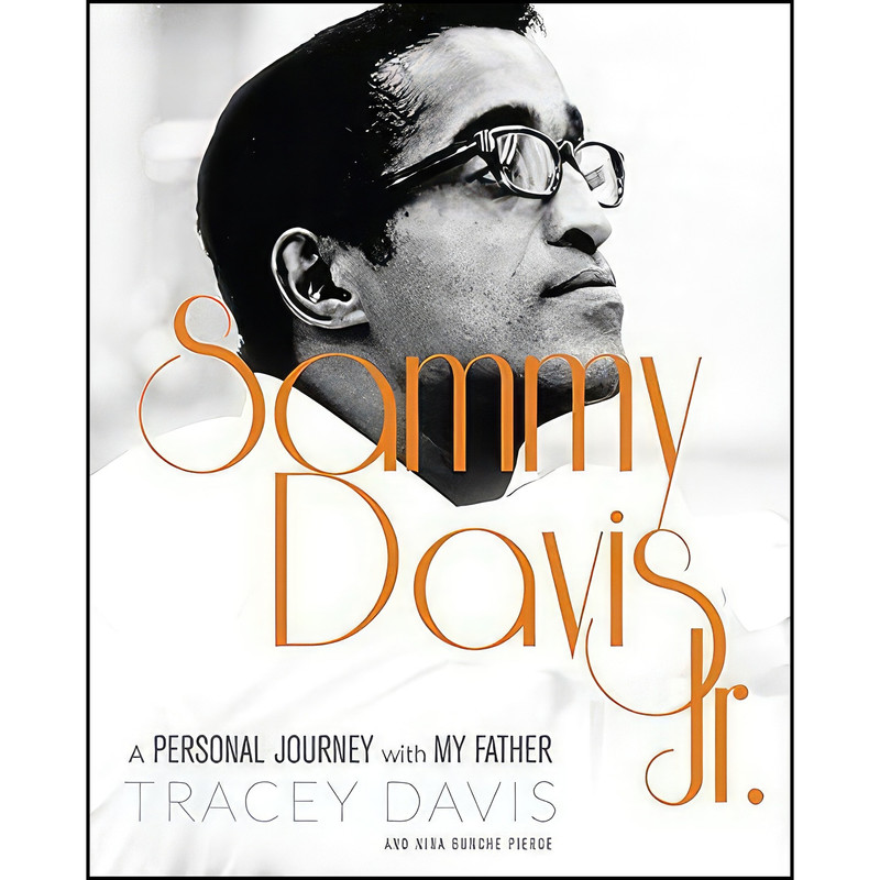 کتاب Sammy Davis Jr. اثر Tracey Davis and Nina Bunche Pierce انتشارات Running Press Adult کتاب Sammy Davis Jr. اثر Tracey Davis and Nina Bunche Pierce انتشارات Running Press Adult