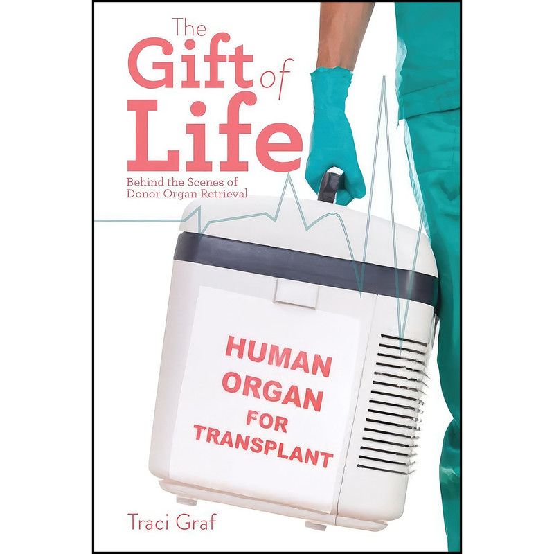 کتاب The Gift of Life اثر Traci Graf انتشارات Firefly Books کتاب The Gift of Life اثر Traci Graf انتشارات Firefly Books