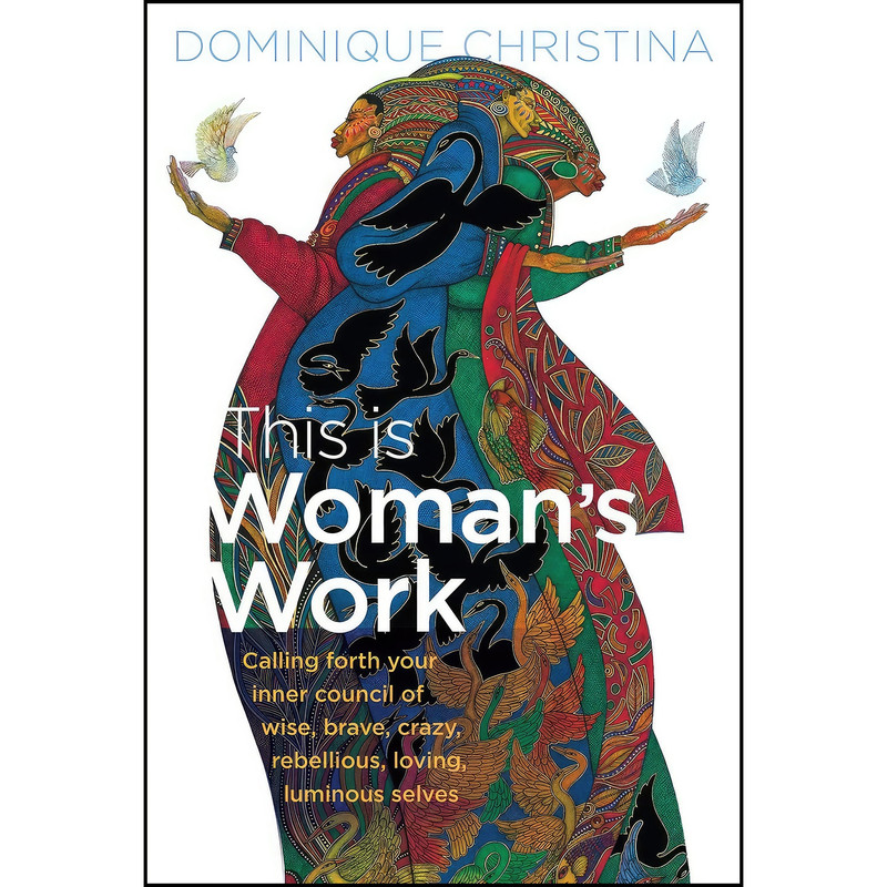 کتاب This Is Womans Work اثر Dominique Christina انتشارات Sounds True کتاب This Is Womans Work اثر Dominique Christina انتشارات Sounds True