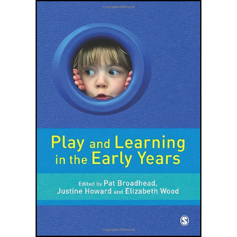 کتاب Play and Learning in the Early Years اثر Pat Broadhead انتشارات SAGE Publications Ltd