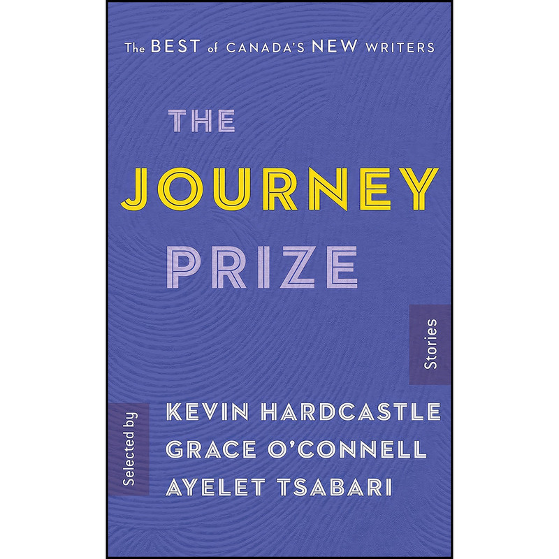 کتاب The Journey Prize Stories 29 اثر جمعي از نويسندگان انتشارات McClelland & Stewart کتاب The Journey Prize Stories 29 اثر جمعي از نويسندگان انتشارات McClelland & Stewart