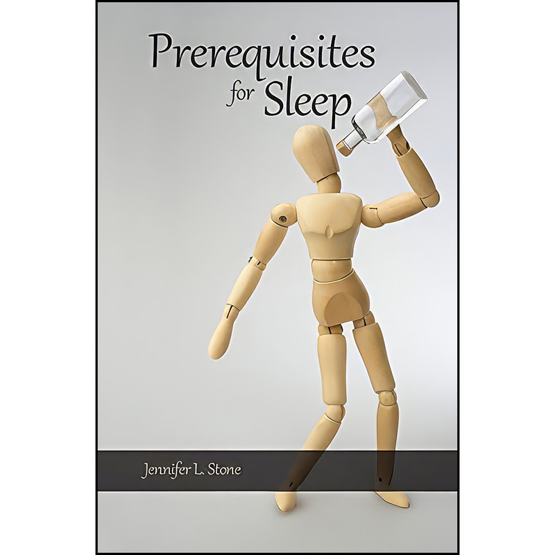 کتاب Prerequisites for Sleep اثر Jennifer Stone انتشارات Signature Editions کتاب Prerequisites for Sleep اثر Jennifer Stone انتشارات Signature Editions