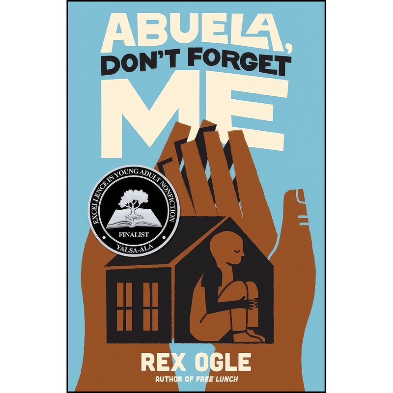 کتاب Abuela, Dont Forget Me اثر Rex Ogle انتشارات Norton Young Readers کتاب Abuela, Dont Forget Me اثر Rex Ogle انتشارات Norton Young Readers