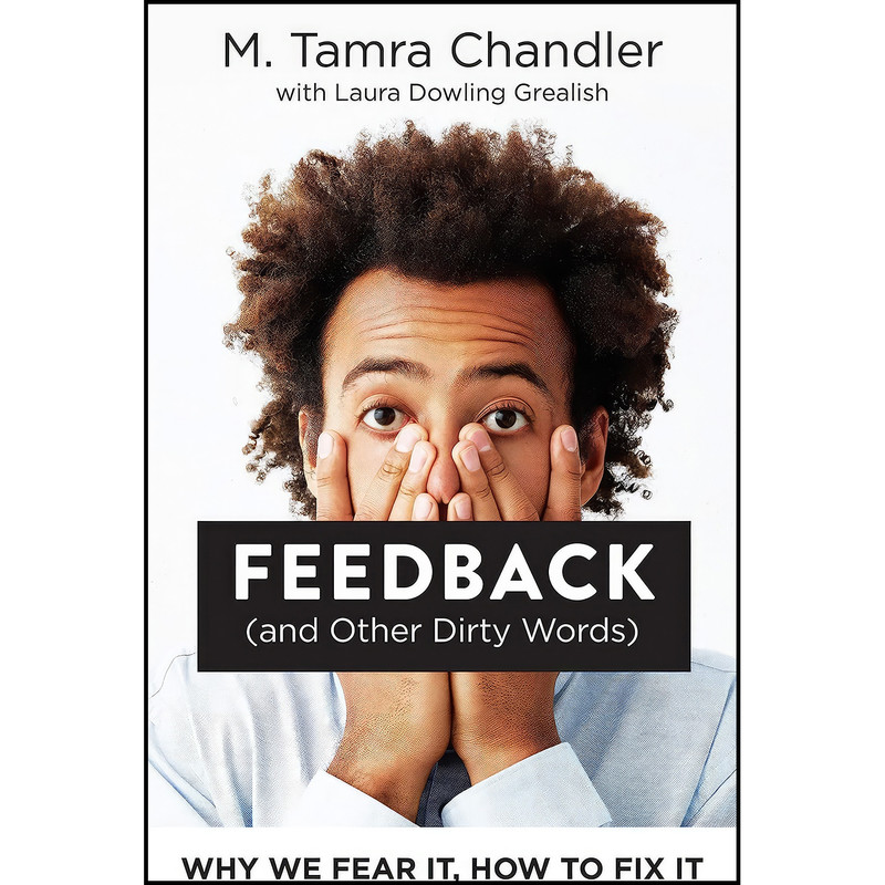 کتاب Feedback اثر جمعي از نويسندگان انتشارات Berrett-Koehler Publishers کتاب Feedback اثر جمعي از نويسندگان انتشارات Berrett-Koehler Publishers