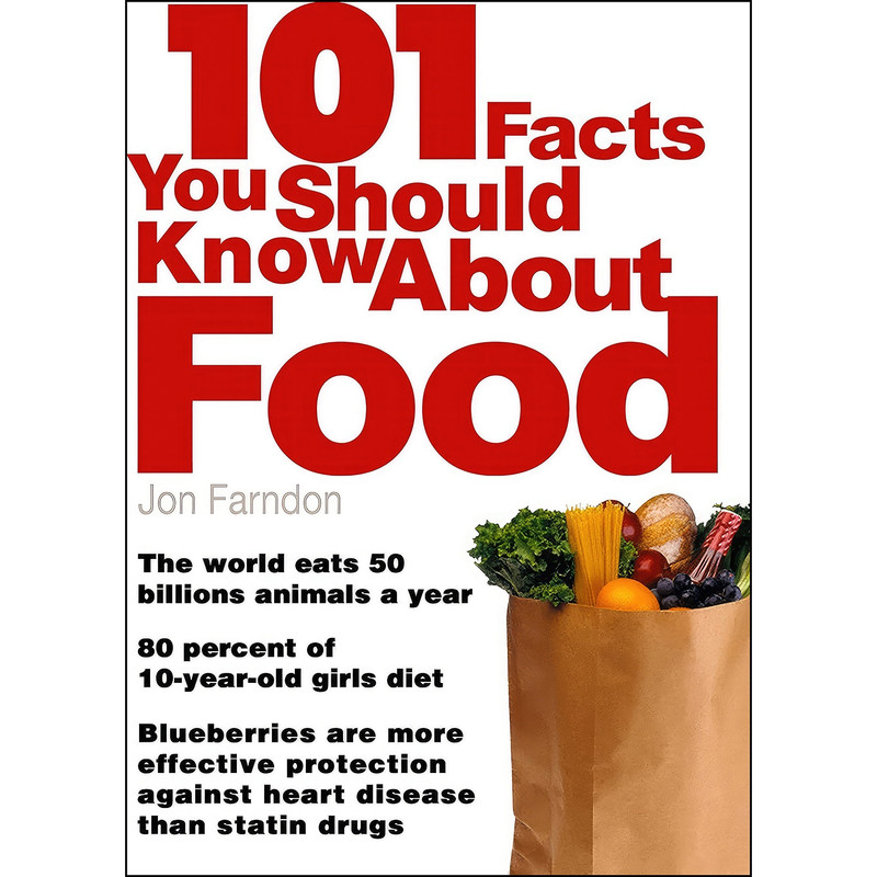 کتاب 101 Facts You Should Know About Food اثر John Farndon انتشارات Icon Books Ltd کتاب 101 Facts You Should Know About Food اثر John Farndon انتشارات Icon Books Ltd