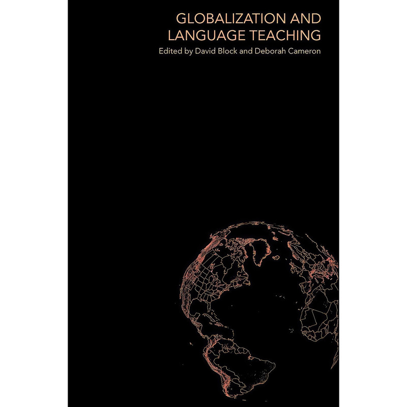 کتاب Globalization and Language Teaching اثر David Block and Deborah Cameron انتشارات بله
