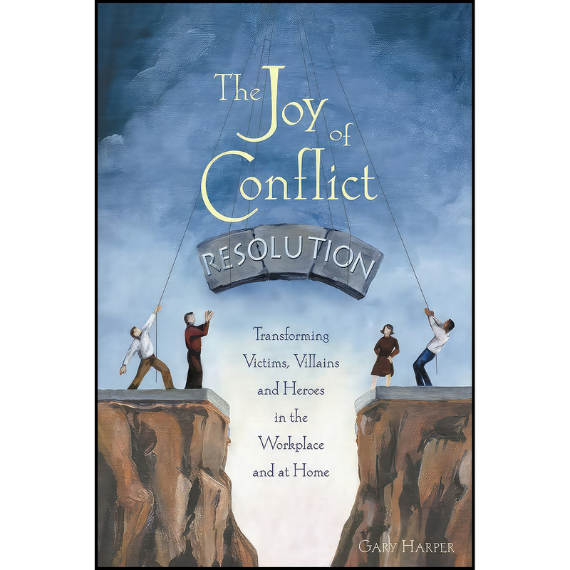 کتاب The Joy of Conflict Resolution اثر Gary Harper انتشارات New Society Publishers کتاب The Joy of Conflict Resolution اثر Gary Harper انتشارات New Society Publishers