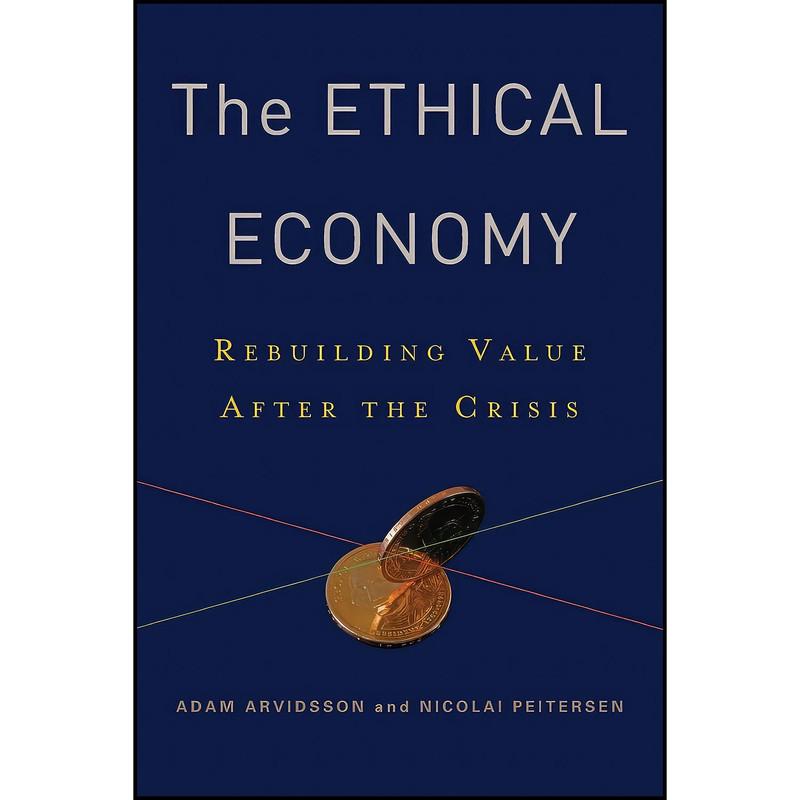 کتاب The Ethical Economy اثر جمعي از نويسندگان انتشارات Columbia University Press کتاب The Ethical Economy اثر جمعي از نويسندگان انتشارات Columbia University Press