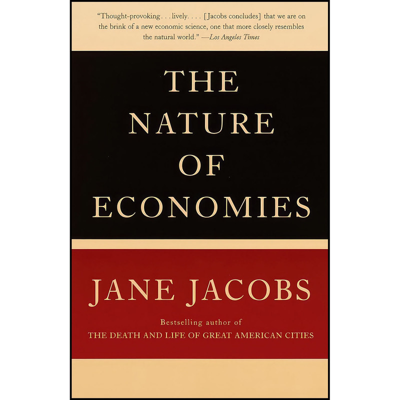 کتاب The Nature of Economies اثر Jane Jacobs انتشارات Vintage کتاب The Nature of Economies اثر Jane Jacobs انتشارات Vintage