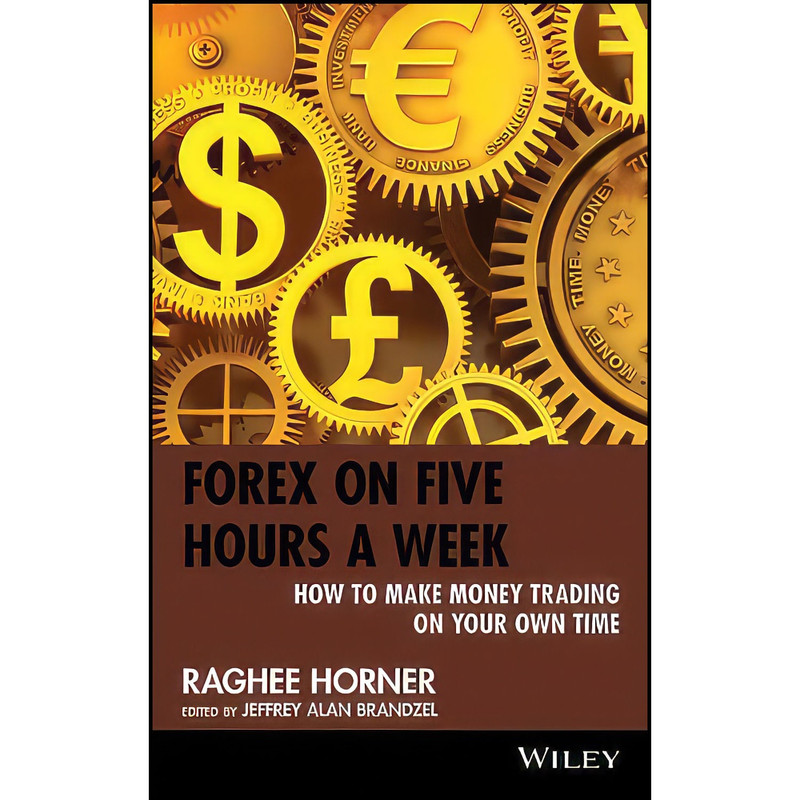 کتاب Forex on Five Hours a Week اثر جمعي از نويسندگان انتشارات Wiley کتاب Forex on Five Hours a Week اثر جمعي از نويسندگان انتشارات Wiley