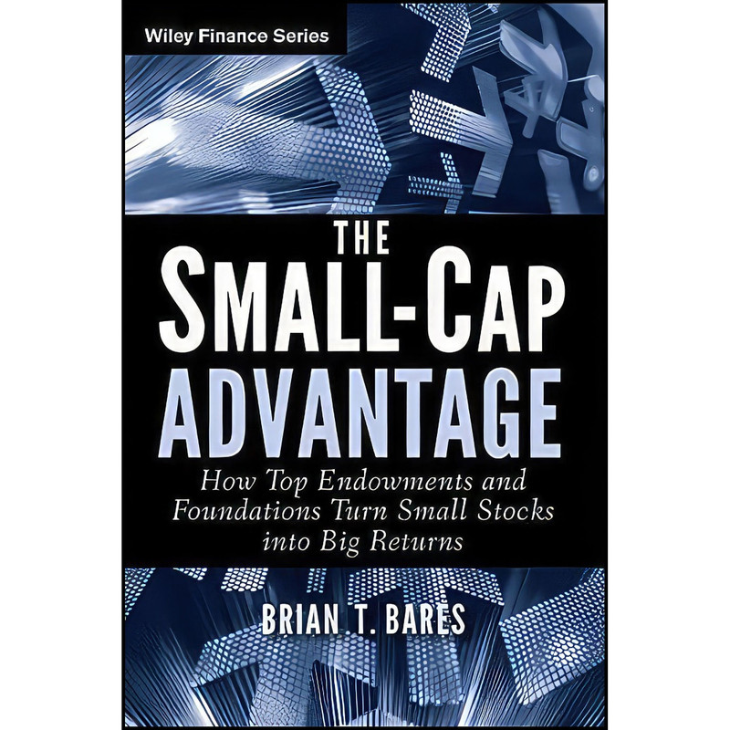 کتاب The Small-Cap Advantage اثر Brian T. Bares انتشارات Wiley کتاب The Small-Cap Advantage اثر Brian T. Bares انتشارات Wiley