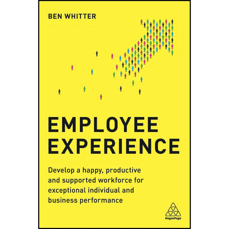 کتاب Employee Experience اثر Ben Whitter and Josh Bersin انتشارات Kogan Page کتاب Employee Experience اثر Ben Whitter and Josh Bersin انتشارات Kogan Page