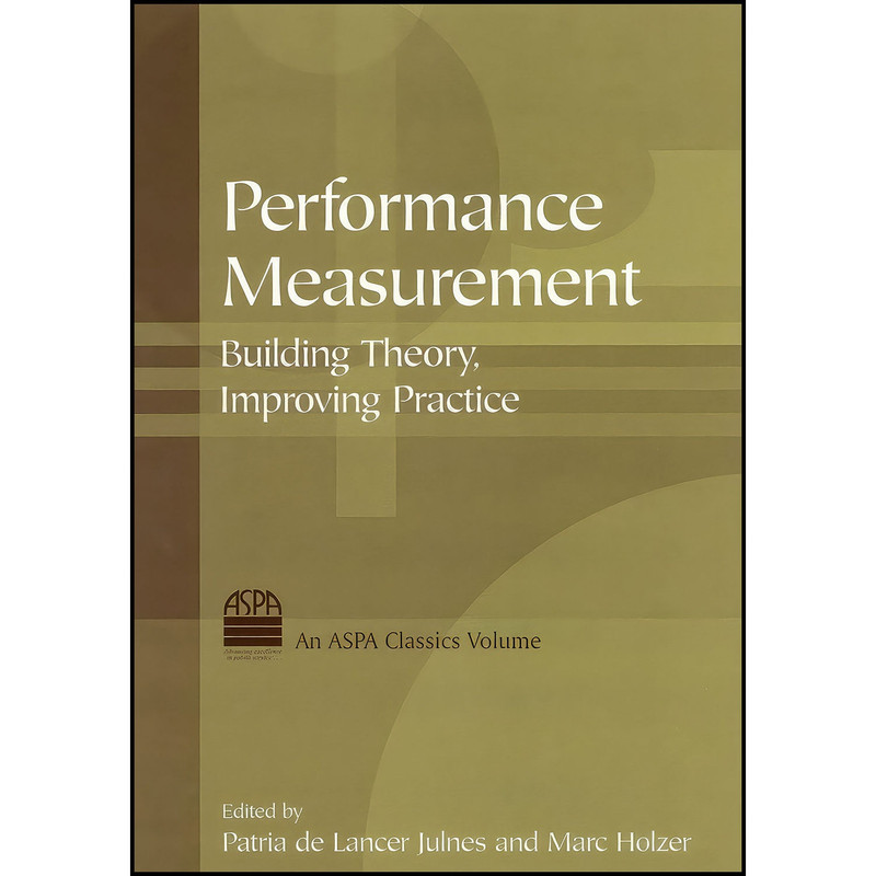 کتاب Performance Measurement اثر جمعي از نويسندگان انتشارات بله کتاب Performance Measurement اثر جمعي از نويسندگان انتشارات بله