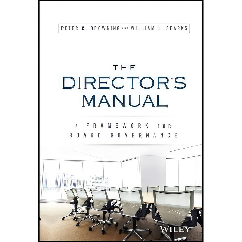 کتاب The Directors Manual اثر جمعي از نويسندگان انتشارات Wiley کتاب The Directors Manual اثر جمعي از نويسندگان انتشارات Wiley