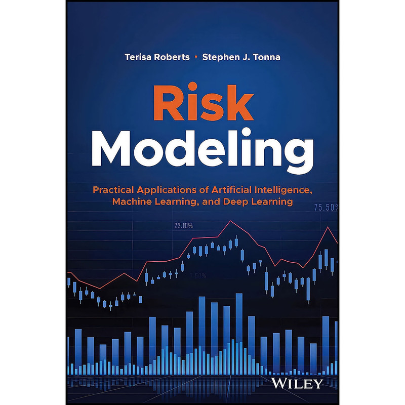 کتاب Risk Modeling اثر Terisa Roberts and Stephen J. Tonna انتشارات Wiley کتاب Risk Modeling اثر Terisa Roberts and Stephen J. Tonna انتشارات Wiley