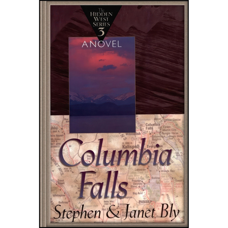 کتاب Columbia Falls اثر Stephen Bly and Janet Chester Bly انتشارات تازه ها کتاب Columbia Falls اثر Stephen Bly and Janet Chester Bly انتشارات تازه ها