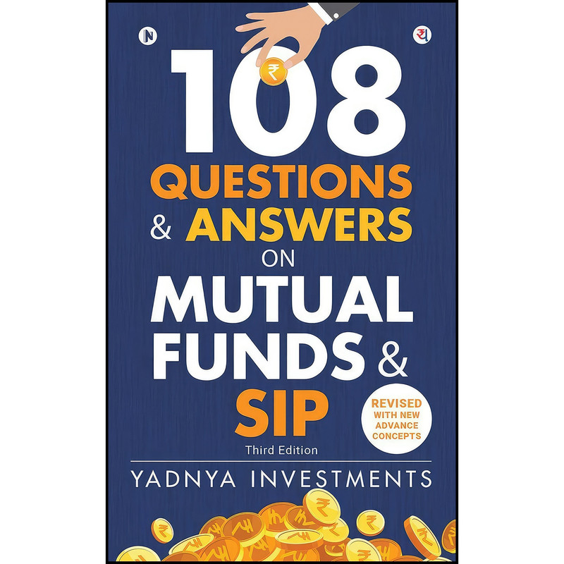 کتاب 108 Questions & Answers on Mutual Funds & Sip اثر Yadnya Investments انتشارات Notion Press کتاب 108 Questions & Answers on Mutual Funds & Sip اثر Yadnya Investments انتشارات Notion Press