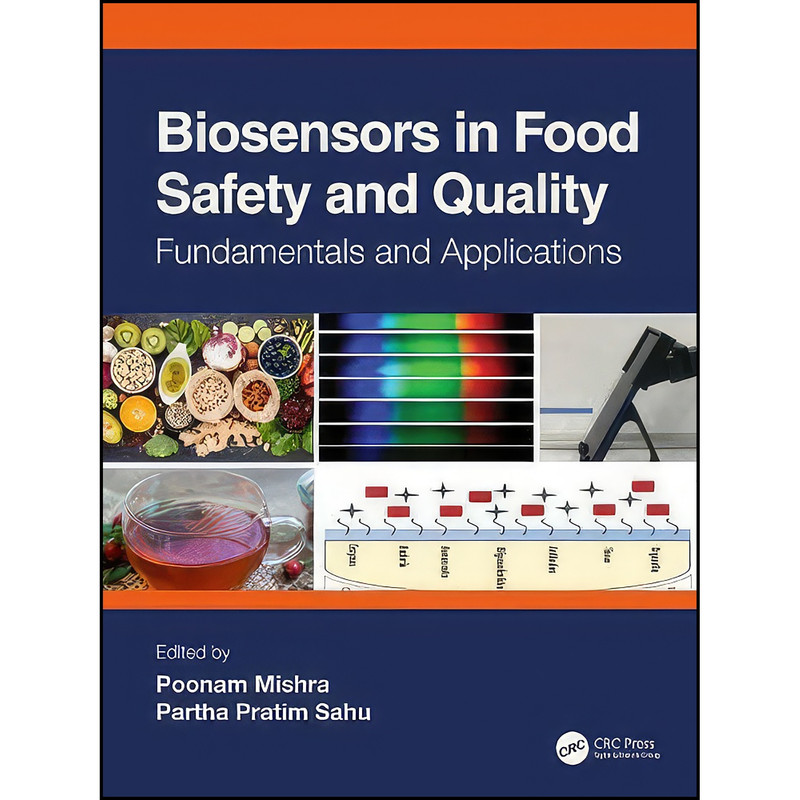 کتاب Biosensors in Food Safety and Quality اثر جمعي از نويسندگان انتشارات CRC Press کتاب Biosensors in Food Safety and Quality اثر جمعي از نويسندگان انتشارات CRC Press