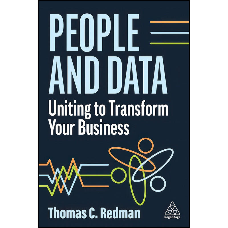 کتاب People and Data اثر Thomas C. Redman PhD انتشارات Kogan Page کتاب People and Data اثر Thomas C. Redman PhD انتشارات Kogan Page