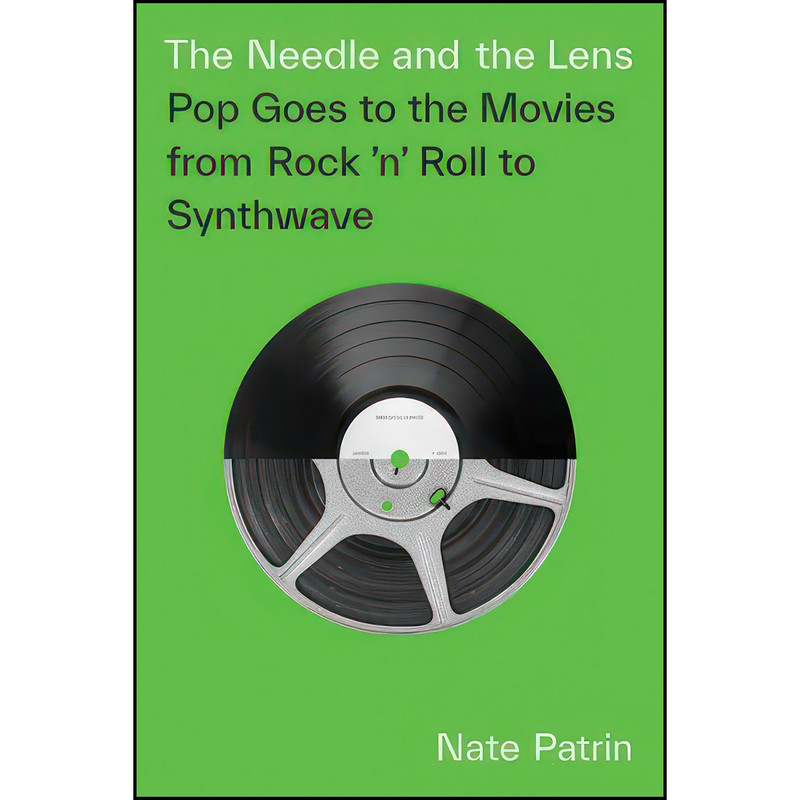 کتاب The Needle and the Lens اثر Nate Patrin انتشارات Univ Of Minnesota Press کتاب The Needle and the Lens اثر Nate Patrin انتشارات Univ Of Minnesota Press