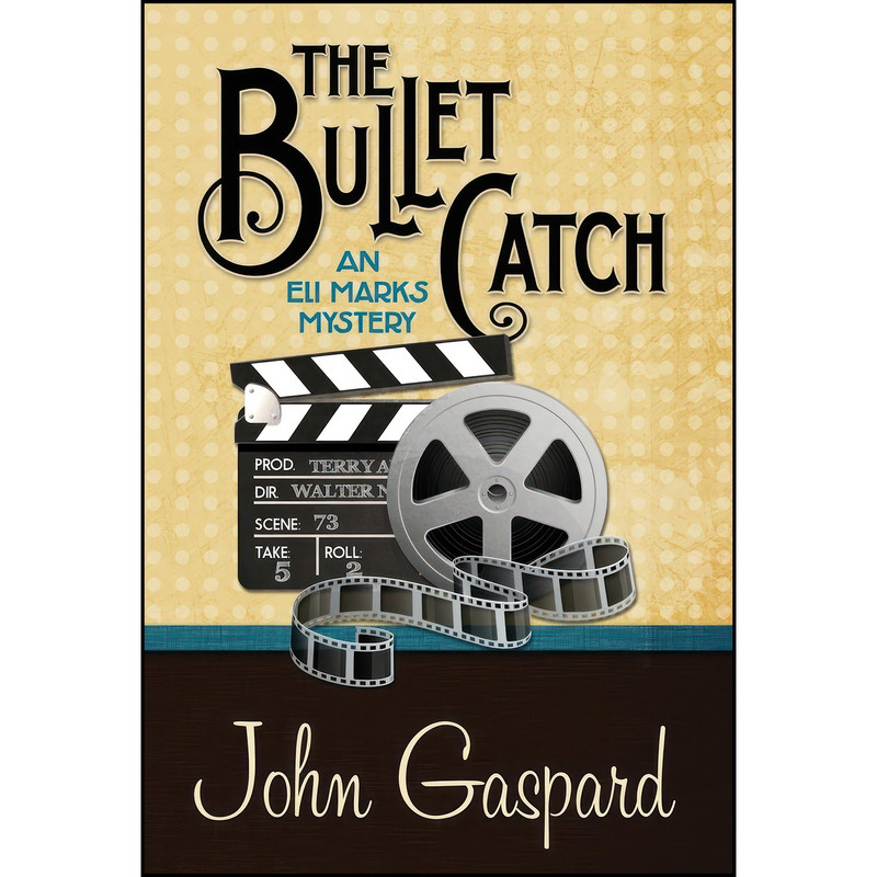 کتاب THE BULLET CATCH اثر John Gaspard انتشارات Henery Press کتاب THE BULLET CATCH اثر John Gaspard انتشارات Henery Press