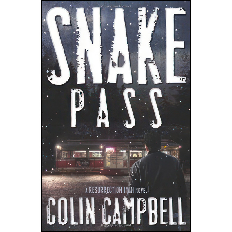 کتاب Snake Pass اثر Colin Campbell انتشارات Midnight Ink کتاب Snake Pass اثر Colin Campbell انتشارات Midnight Ink
