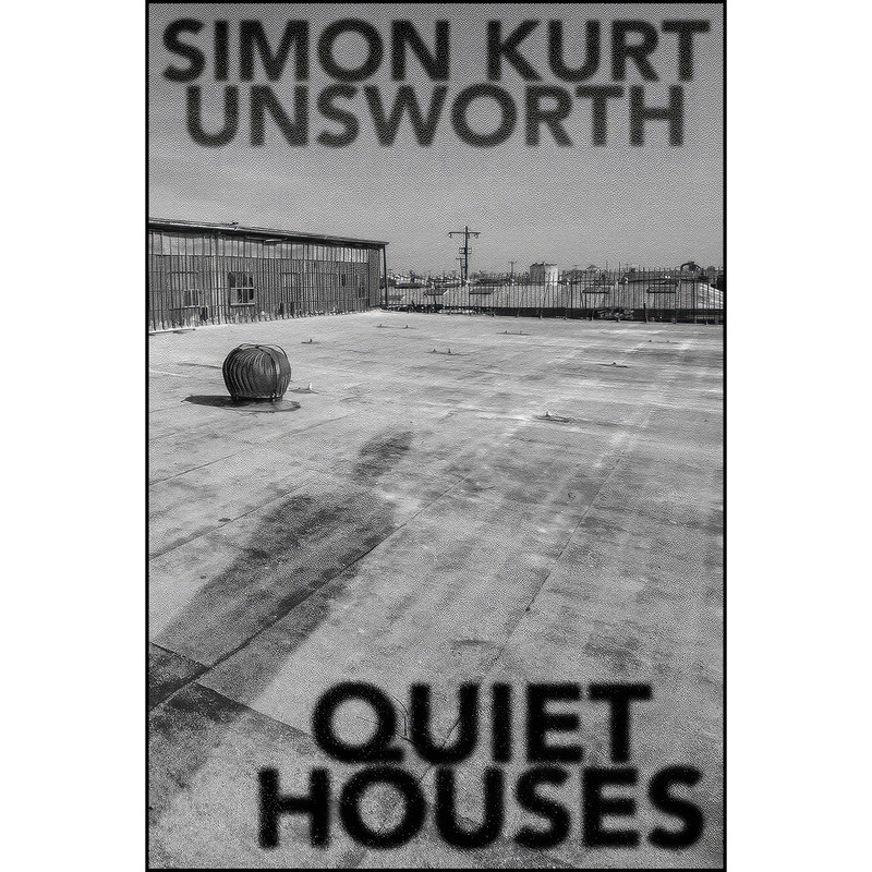 کتاب Quiet Houses اثر Simon Kurt Unsworth انتشارات تازه ها کتاب Quiet Houses اثر Simon Kurt Unsworth انتشارات تازه ها