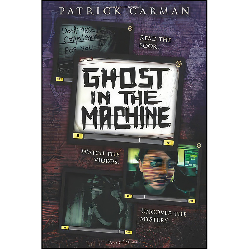 کتاب Ghost In The Machine اثر Patrick Carman انتشارات Scholastic Press کتاب Ghost In The Machine اثر Patrick Carman انتشارات Scholastic Press