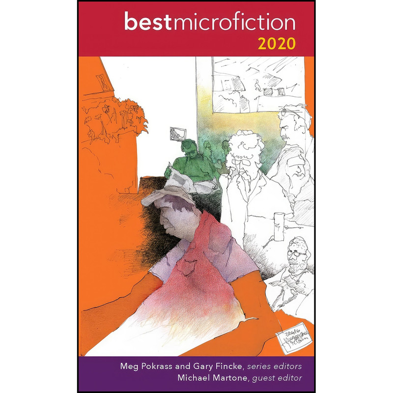 کتاب Best Microfiction 2020 اثر جمعي از نويسندگان انتشارات Pelekinesis کتاب Best Microfiction 2020 اثر جمعي از نويسندگان انتشارات Pelekinesis