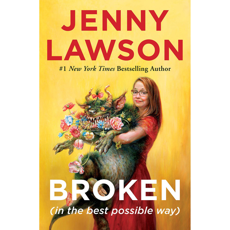 کتاب Broken (in the best possible way) اثر Jenny Lawson انتشارات HENRY HOLT کتاب Broken (in the best possible way) اثر Jenny Lawson انتشارات HENRY HOLT
