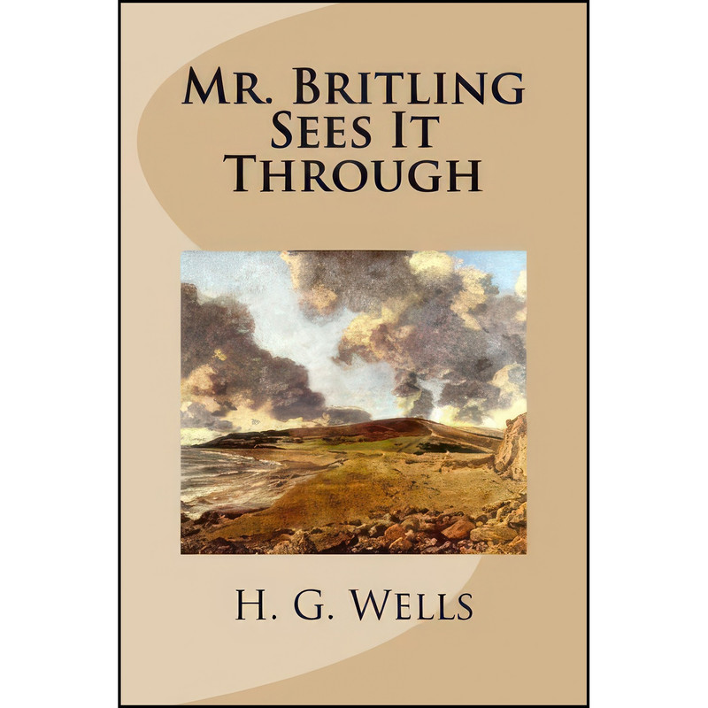 کتاب Mr. Britling Sees It Through اثر H. G. Wells انتشارات تازه ها کتاب Mr. Britling Sees It Through اثر H. G. Wells انتشارات تازه ها
