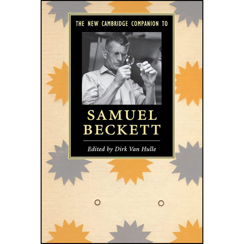 کتاب The New Cambridge Companion to Samuel Beckett اثر Dirk Van Hulle انتشارات Cambridge University Press کتاب The New Cambridge Companion to Samuel Beckett اثر Dirk Van Hulle انتشارات Cambridge University Press