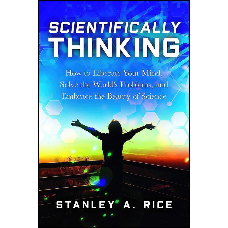 کتاب Scientifically Thinking اثر Stanley A. Rice انتشارات Prometheus کتاب Scientifically Thinking اثر Stanley A. Rice انتشارات Prometheus