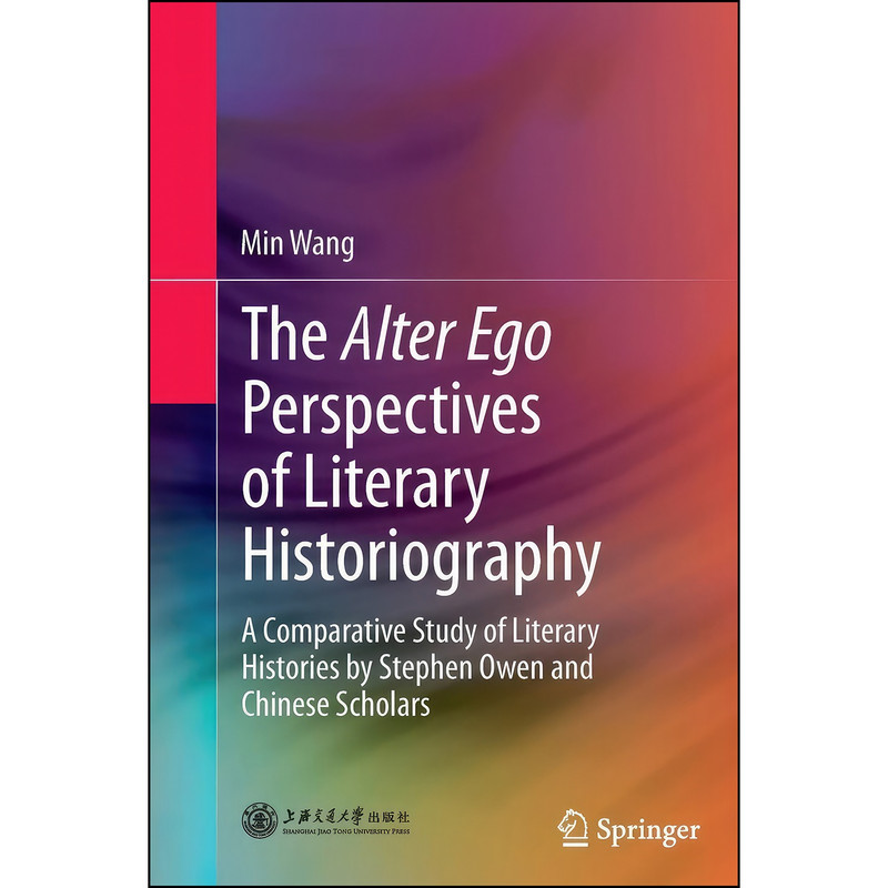 کتاب The Alter Ego Perspectives of Literary Historiography اثر Min Wang انتشارات Springer کتاب The Alter Ego Perspectives of Literary Historiography اثر Min Wang انتشارات Springer