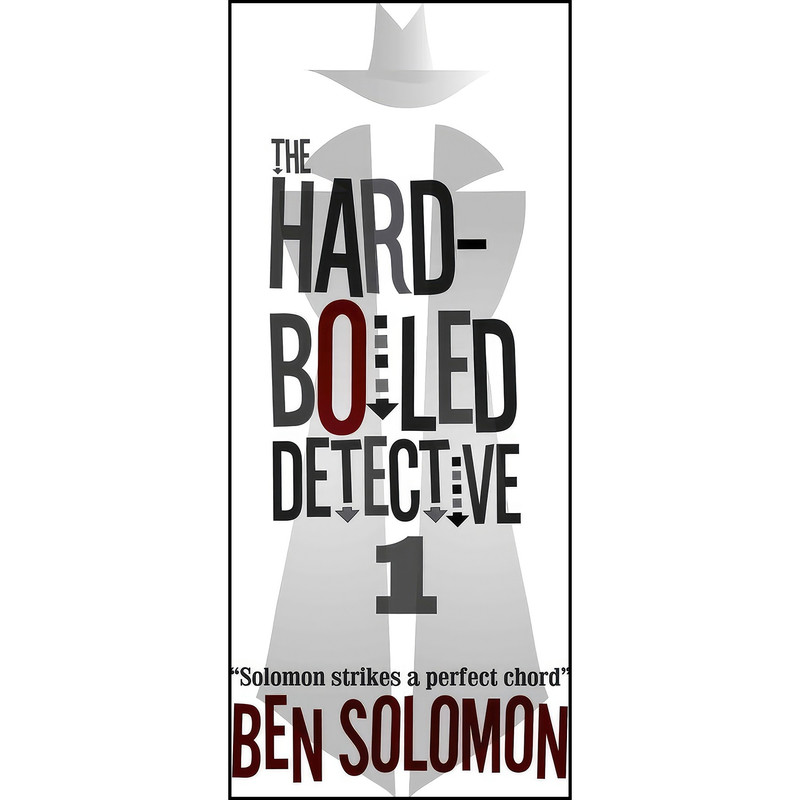 کتاب The Hard-Boiled Detective 1 اثر Ben Solomon انتشارات تازه ها کتاب The Hard-Boiled Detective 1 اثر Ben Solomon انتشارات تازه ها