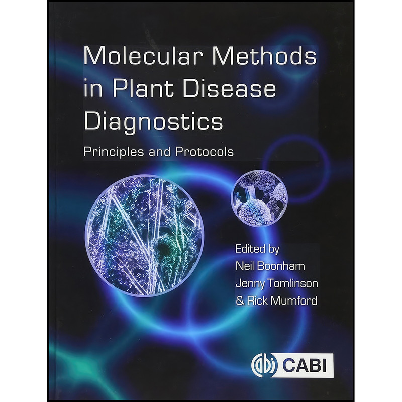 کتاب Molecular Methods in Plant Disease Diagnostics اثر جمعي از نويسندگان انتشارات CABI کتاب Molecular Methods in Plant Disease Diagnostics اثر جمعي از نويسندگان انتشارات CABI
