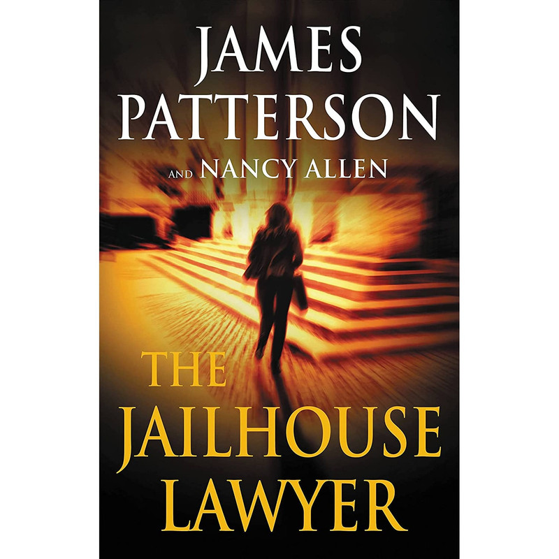 کتاب The Jailhouse Lawyer اثر James Patterson and Nancy Allen انتشارات Little Brown and Company کتاب The Jailhouse Lawyer اثر James Patterson and Nancy Allen انتشارات Little Brown and Company