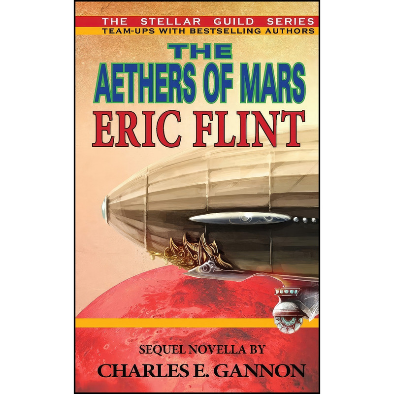 کتاب The Aethers of Mars اثر Eric Flint and Charles E. Gannon انتشارات تازه ها کتاب The Aethers of Mars اثر Eric Flint and Charles E. Gannon انتشارات تازه ها