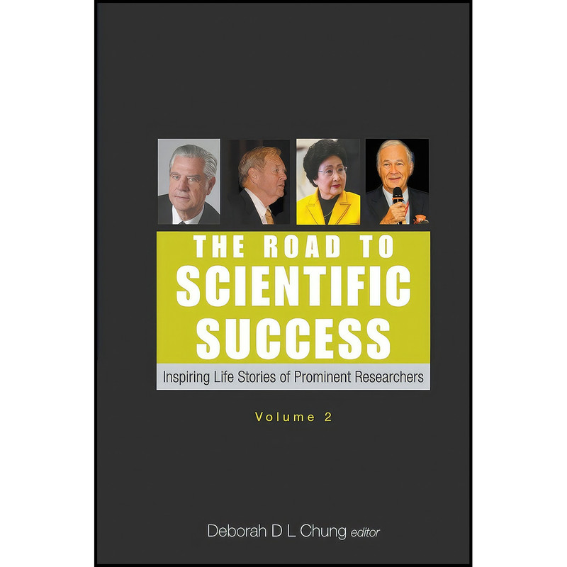 کتاب The Road To Scientific Success, اثر Deborah D L Chung انتشارات Wspc کتاب The Road To Scientific Success, اثر Deborah D L Chung انتشارات Wspc