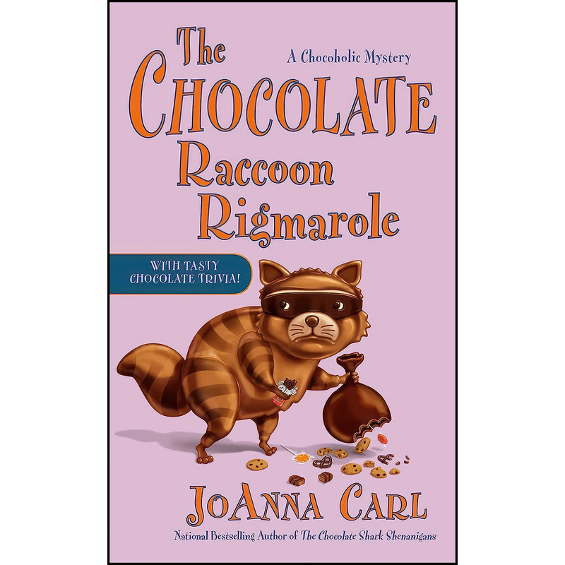 کتاب The Chocolate Raccoon Rigmarole اثر JoAnna Carl انتشارات Berkley کتاب The Chocolate Raccoon Rigmarole اثر JoAnna Carl انتشارات Berkley