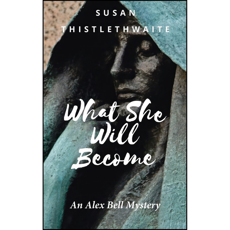 کتاب What She Will Become اثر Susan Brooks Thistlethwaite انتشارات Resource Publications کتاب What She Will Become اثر Susan Brooks Thistlethwaite انتشارات Resource Publications