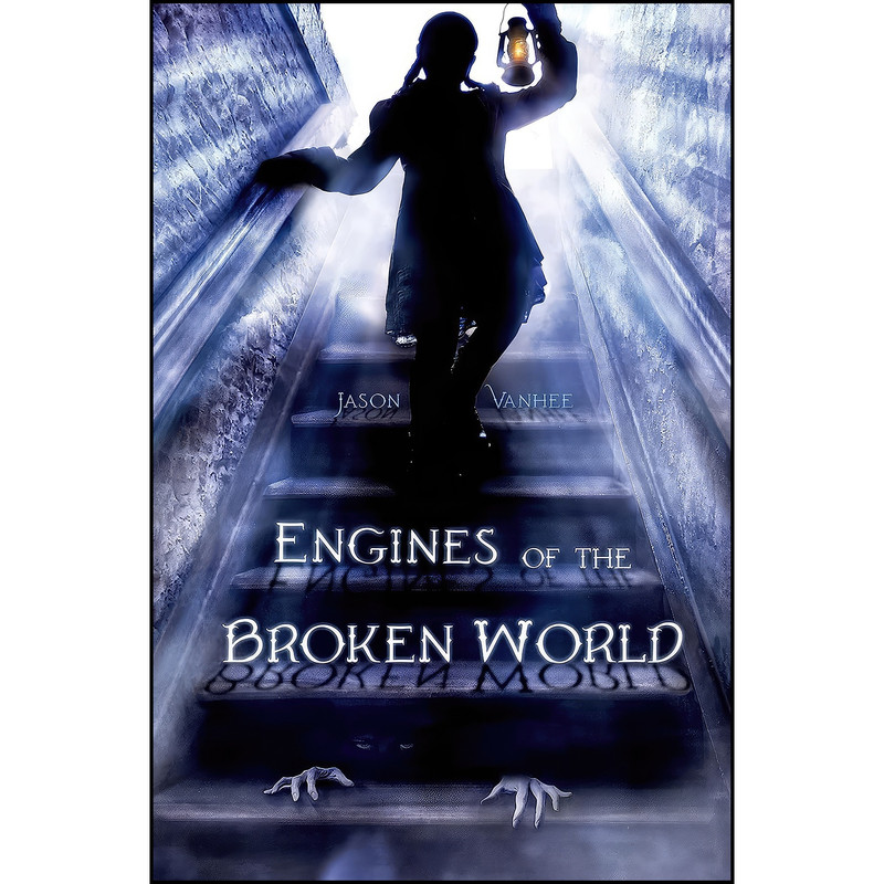 کتاب Engines of the Broken World اثر Jason Vanhee انتشارات Henry Holt and Co. کتاب Engines of the Broken World اثر Jason Vanhee انتشارات Henry Holt and Co.