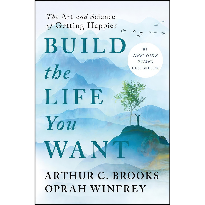 کتاب Build the Life You Want اثر Arthur C. Brooks and Oprah Winfrey انتشارات Portfolio کتاب Build the Life You Want اثر Arthur C. Brooks and Oprah Winfrey انتشارات Portfolio