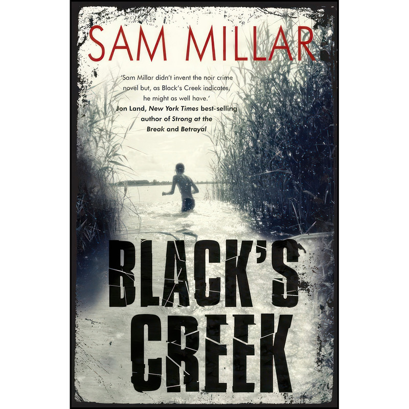 کتاب Blacks Creek اثر Sam Millar انتشارات Brandon کتاب Blacks Creek اثر Sam Millar انتشارات Brandon